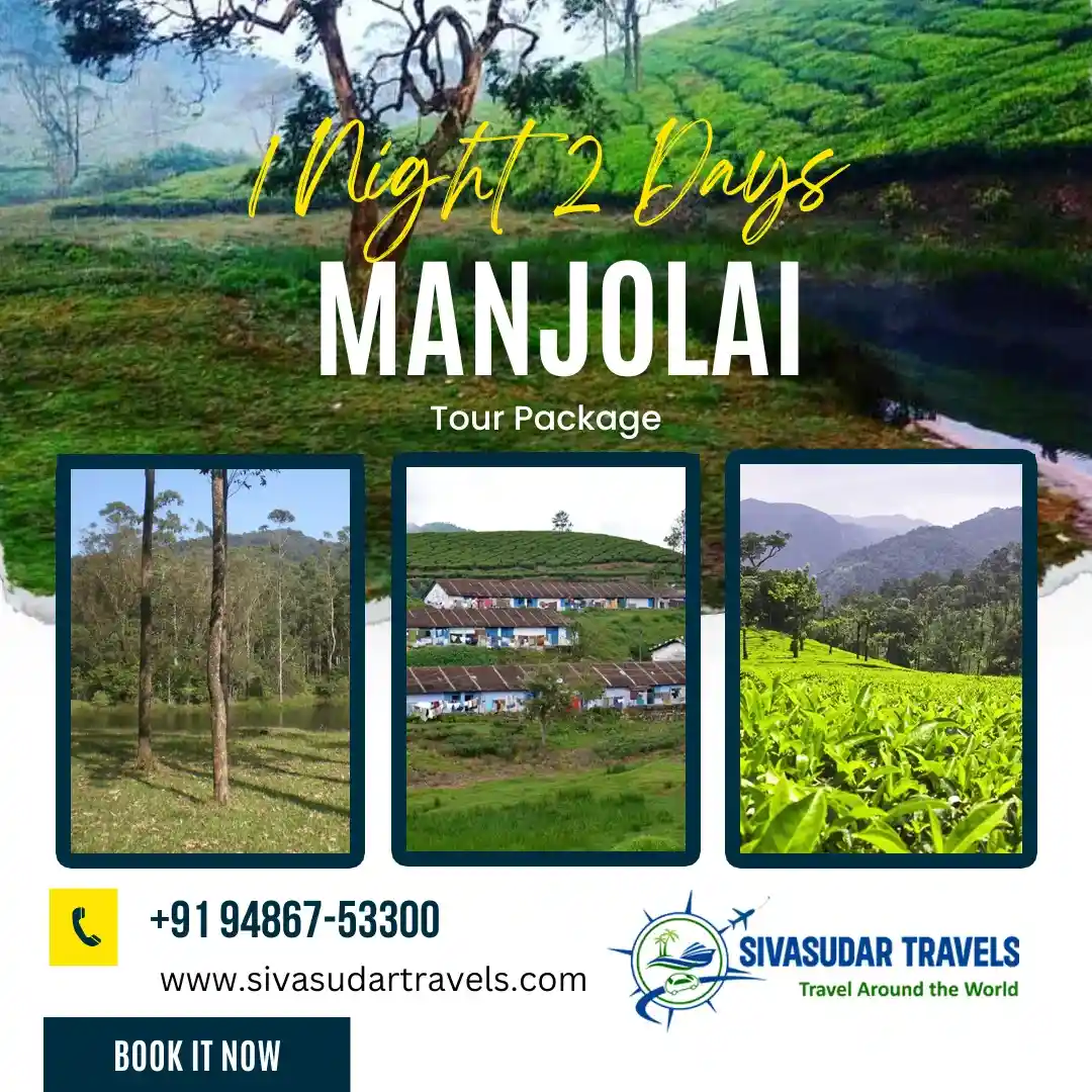 1 night 2 Days Manjolai Tour Package